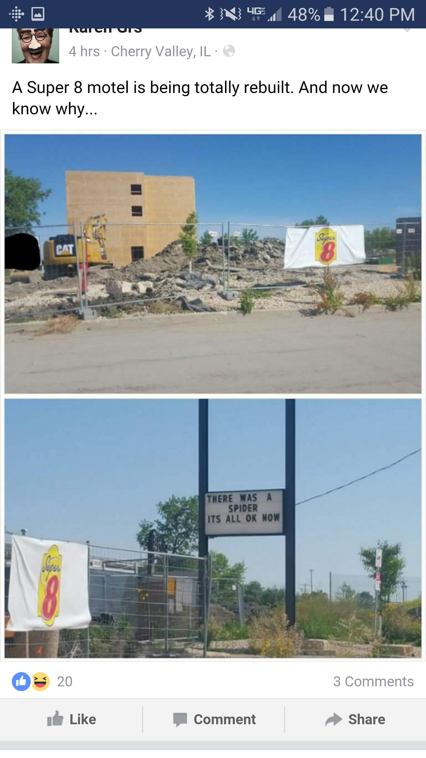 super 8 memes - N 4G 48% 4 hrs Cherry Valley, Il A Super 8 motel is being totally rebuilt. And now we know why... Cat There Was A Spider Its All Ok Now O 20 3 Comment