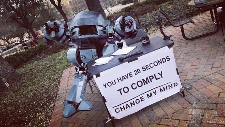 you have 20 seconds to comply - Ane You Have 20 Seconds To Comply Change My Mind
