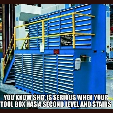 2 level tool box with stairs - You Know Shit Is Serious When Your Tool Box Has A Second Level And Stairs