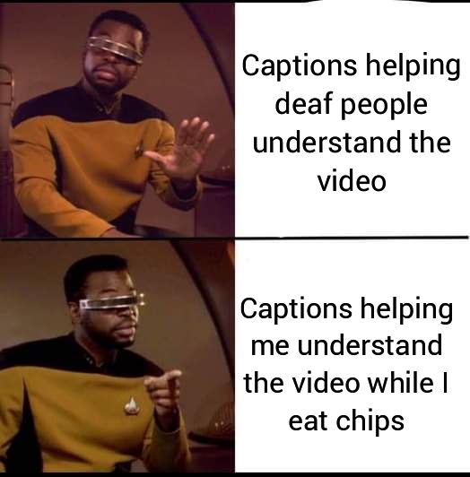levar burton meme - Captions helping deaf people understand the video Captions helping me understand the video while eat chips