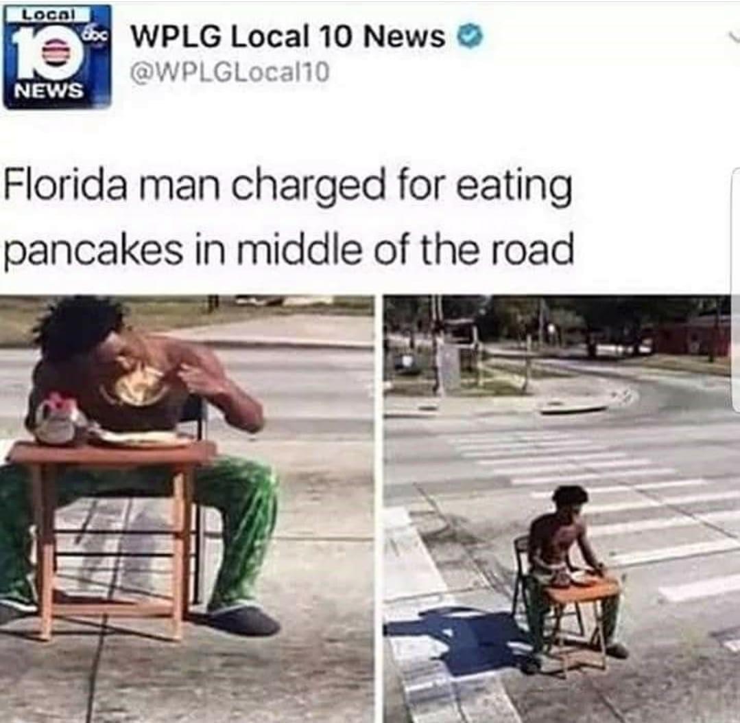 florida man arrested for eating pancakes - Local 10 doc Wplg Local 10 News News Florida man charged for eating pancakes in middle of the road