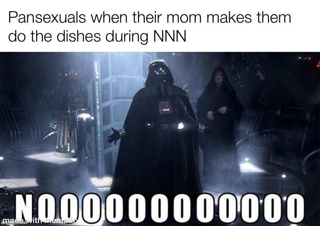nooo darth vader - Pansexuals when their mom makes them do the dishes during Nnn N0.00000000000 made with mematie