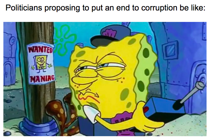 spongebob maniac meme - Politicians proposing to put an end to corruption be Wanted 10g Maniac