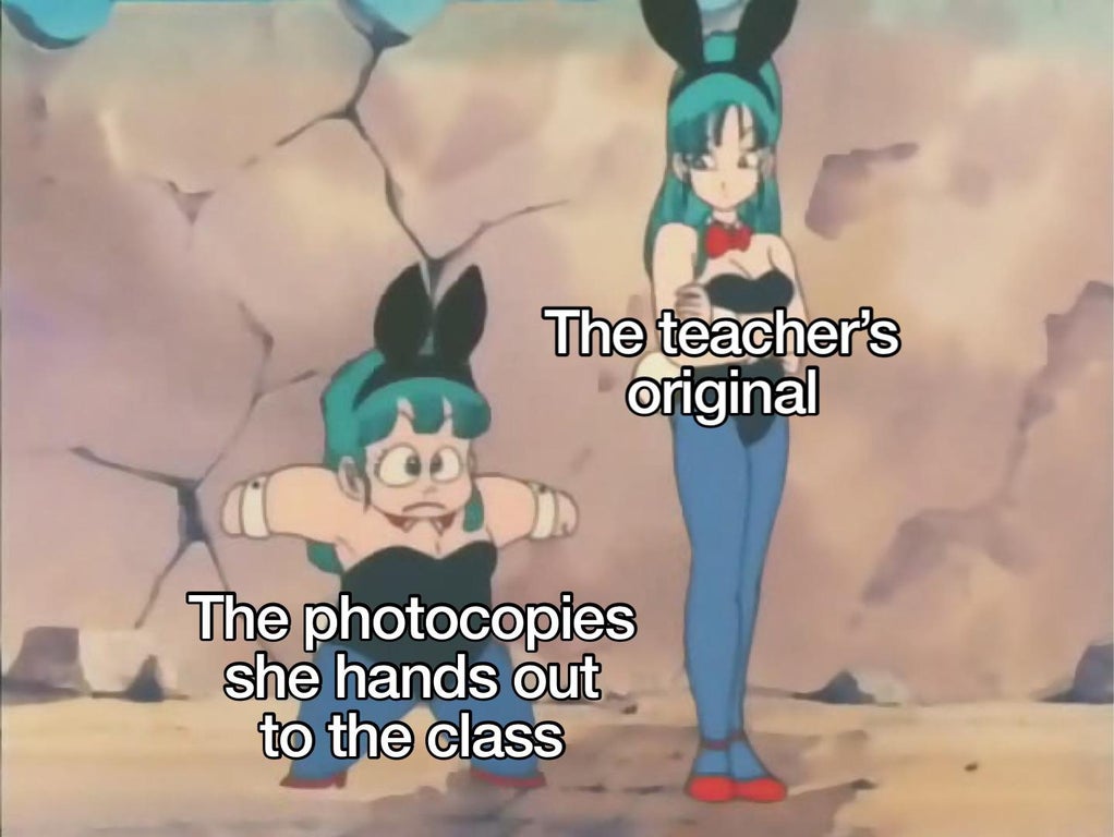 The teacher's original The photocopies she hands out to the class