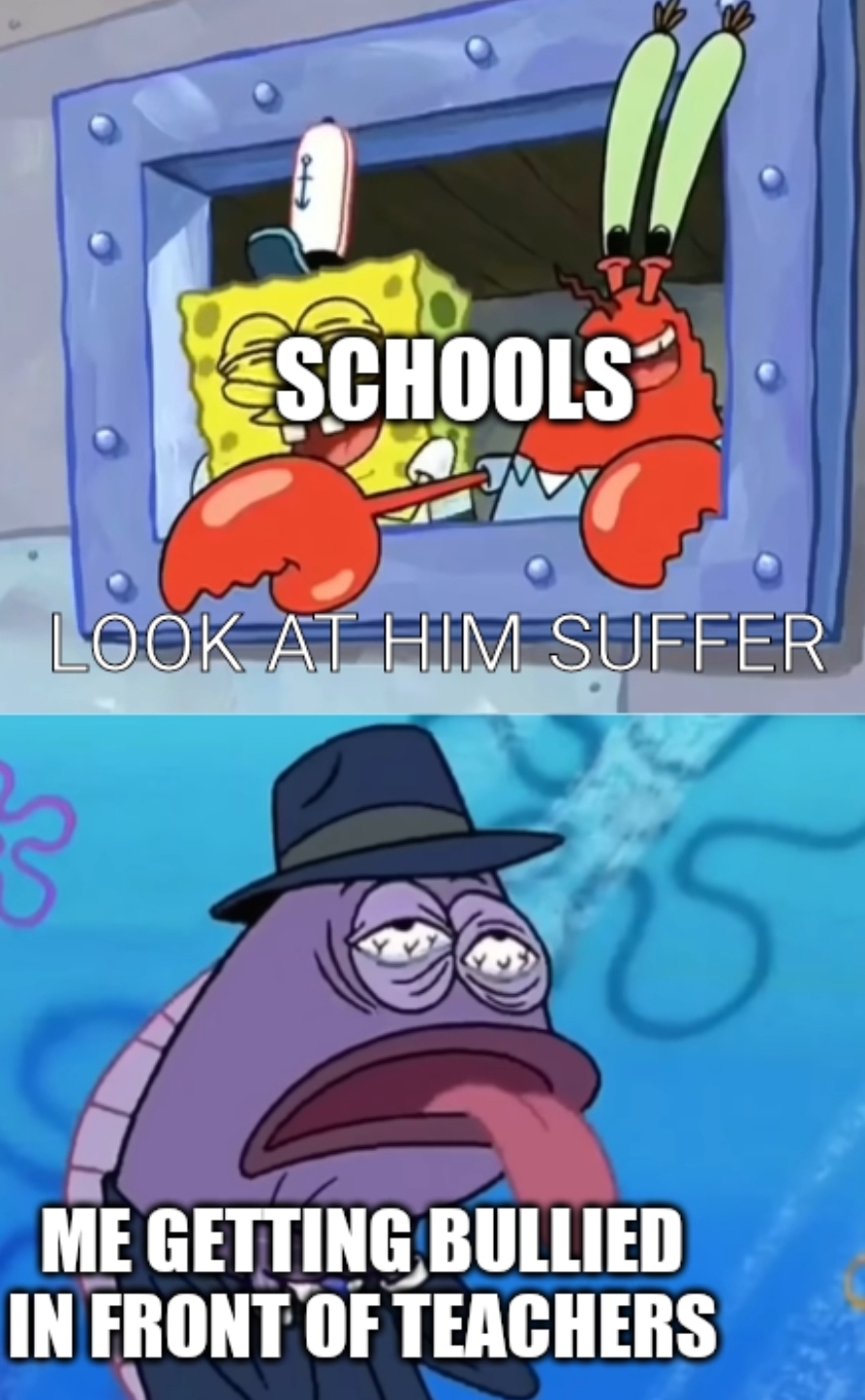 comics - Schools Look At Him Suffer Me Getting Bullied In Front Of Teachers