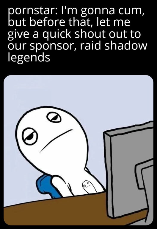 cartoon - pornstar I'm gonna cum, but before that, let me give a quick shout out to our sponsor, raid shadow legends