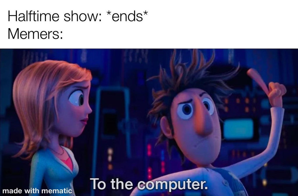 computer meme - Halftime show ends Memers To the computer. made with mematic