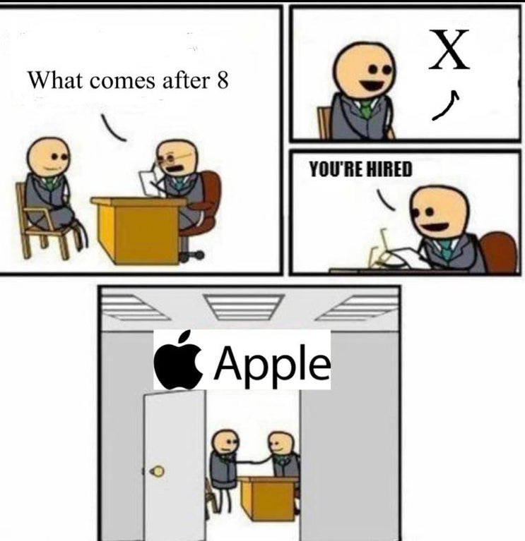 you are hired meme - What comes after 8 X . You'Re Hired Apple