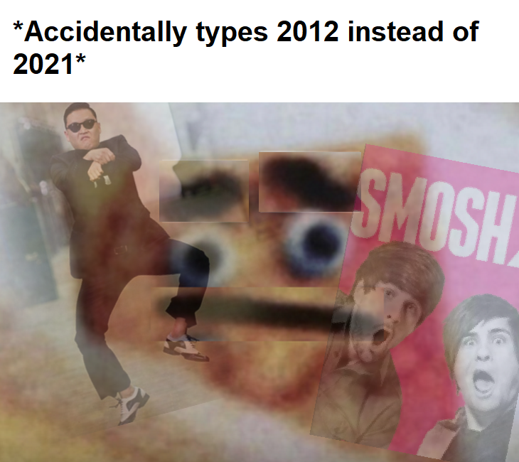 photo caption - Accidentally types 2012 instead of 2021 Smosh