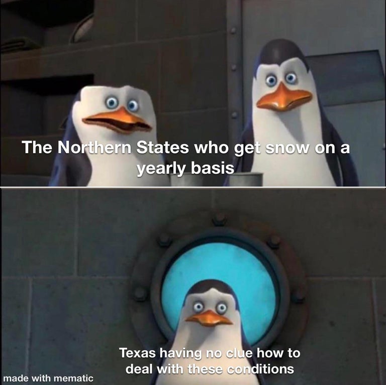 penguin - The Northern States who get snow on a yearly basis Texas having no clue how to deal with these conditions made with mematic