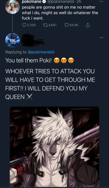 boy anime furry wolf - pokimane people are gonna shit on me no matter what i do, might as well do whatever the fuck i want. 2,300 174,661 Rime You tell them Poki! Whoever Tries To Attack You Will Have To Get Through Me First!! I Will Defend You My Queen X