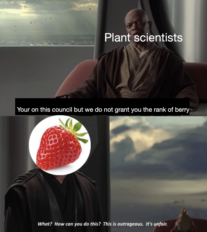 we do not grant you the rank - Plant scientists Your on this council but we do not grant you the rank of berry What? How can you do this? This is outrageous. It's unfair.