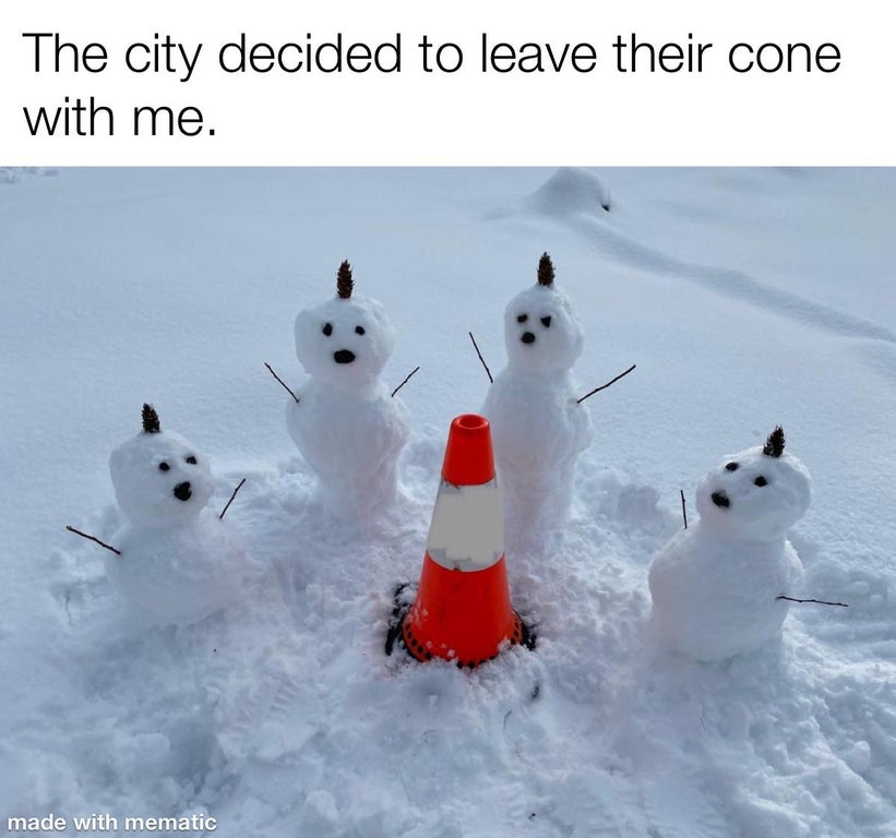 snowman - The city decided to leave their cone with me. made with mematic