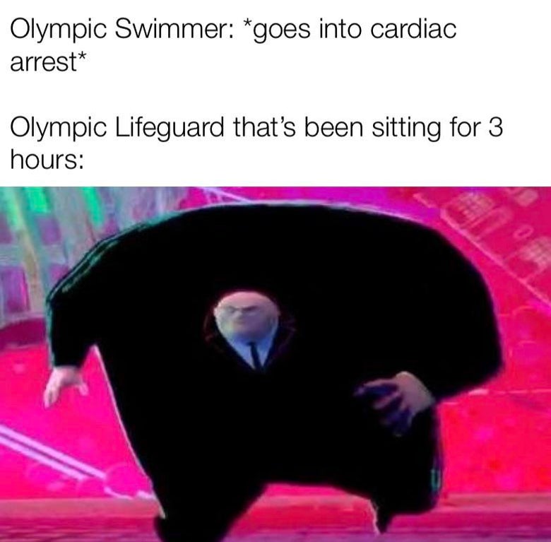 funny dank memes - Olympic Swimmer goes into cardiac arrest Olympic Lifeguard that's been sitting for 3 hours 04