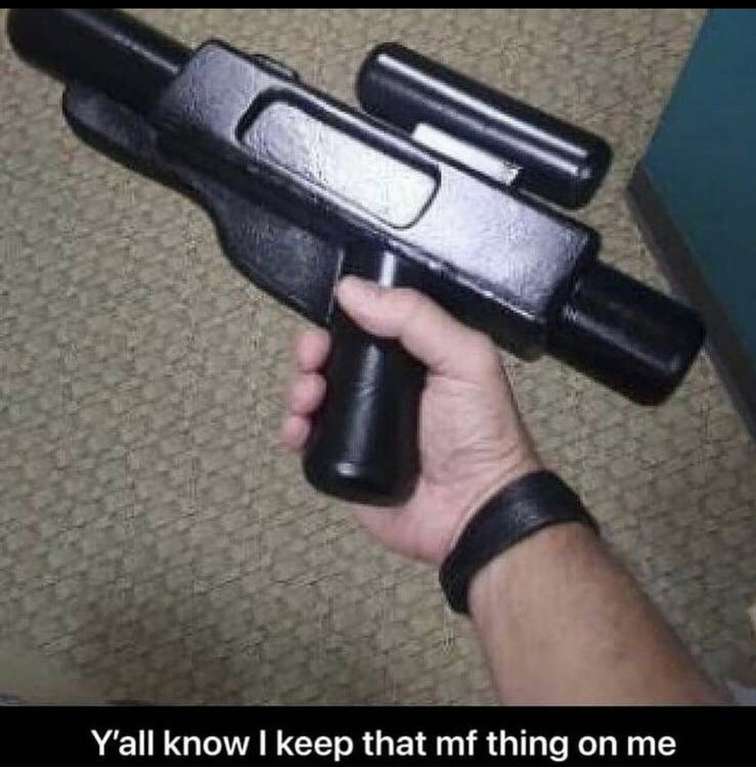 10 banned weapons too brutal for war meme - Y'all know I keep that mf thing on me