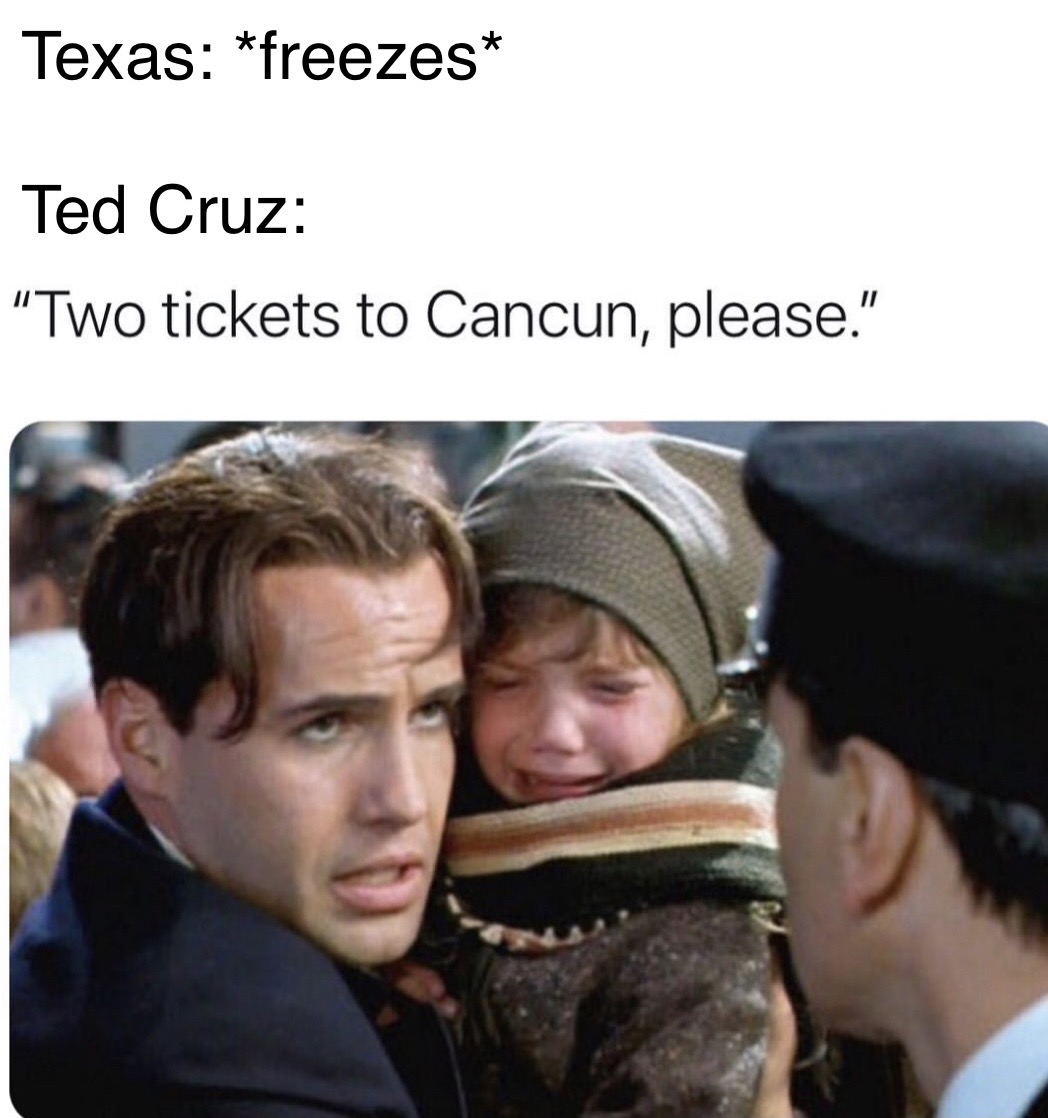 billy zane titanic - Texas freezes Ted Cruz "Two tickets to Cancun, please."