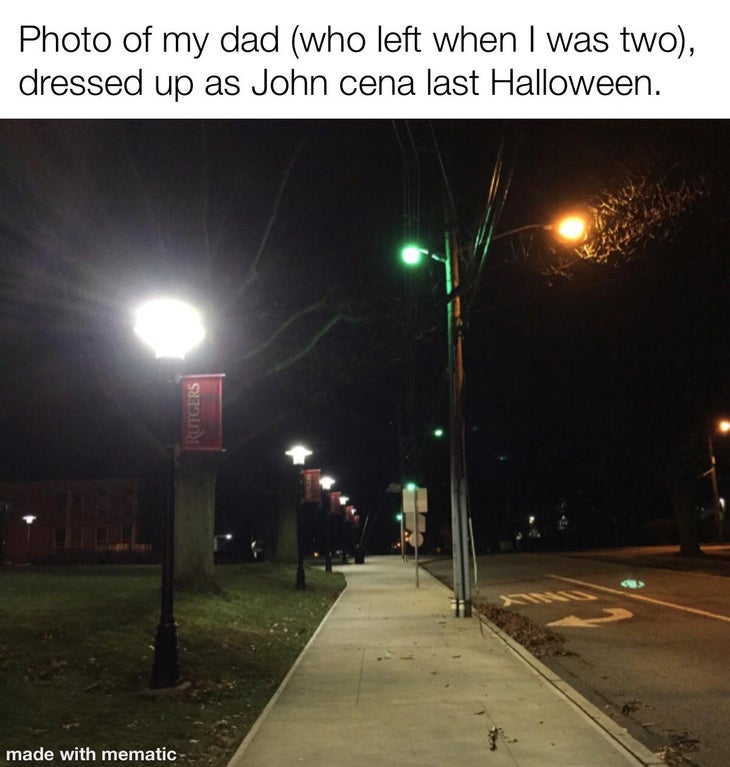 street light - Photo of my dad who left when I was two, dressed up as John cena last Halloween. Rutgers made with mematic