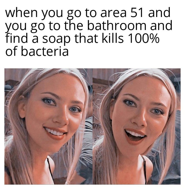 surprised scarlett johansson memes - when you go to area 51 and you go to the bathroom and find a soap that kills 100% of bacteria