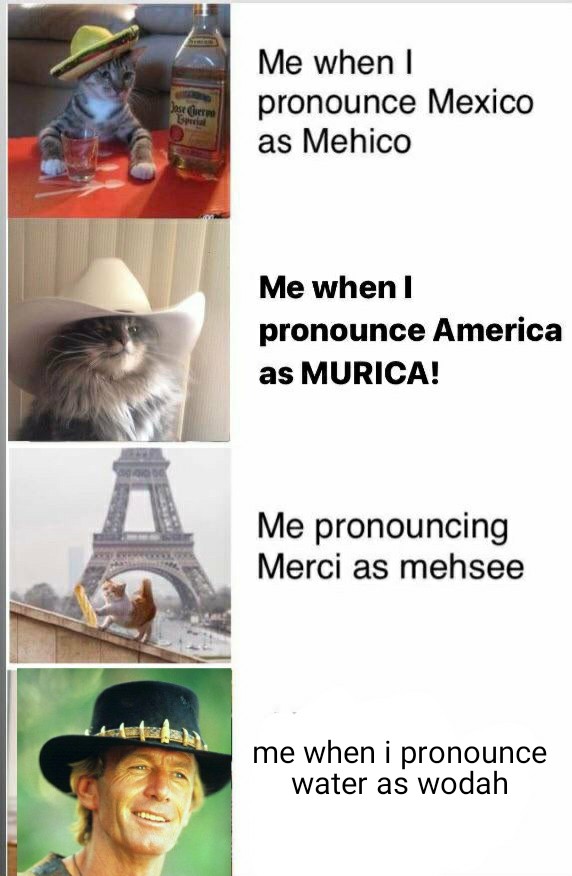 eiffel tower - Jose Guerre La Me when pronounce Mexico as Mehico Me when I pronounce America as Murica! Me pronouncing Merci as mehsee me when i pronounce water as wodah