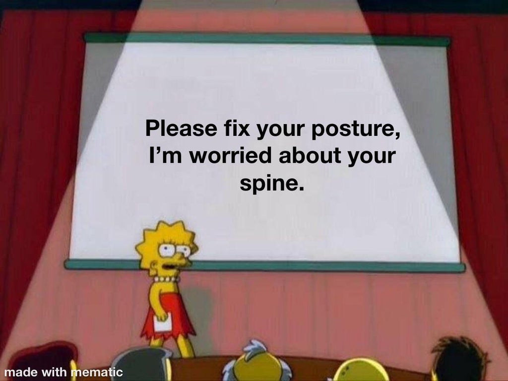 last normal day was friday the 13th - Please fix your posture, I'm worried about your spine. made with mematic
