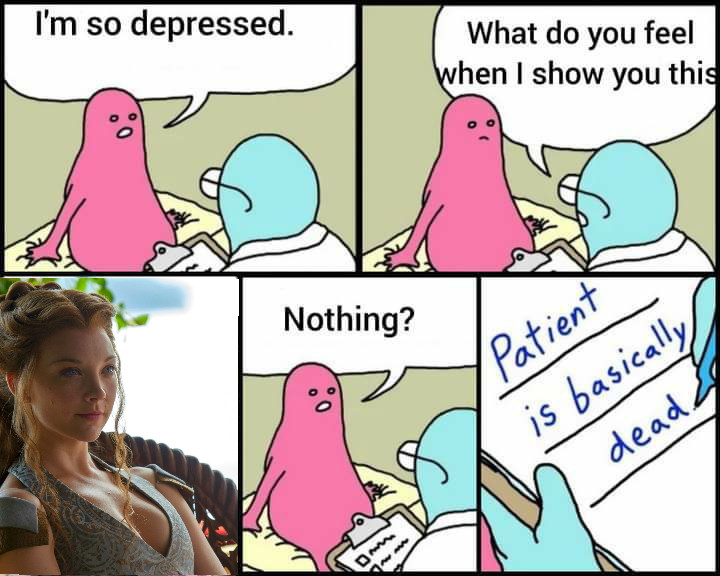 funny memes - I'm so depressed. What do you feel when I show you this Nothing? Patient is basically dead
