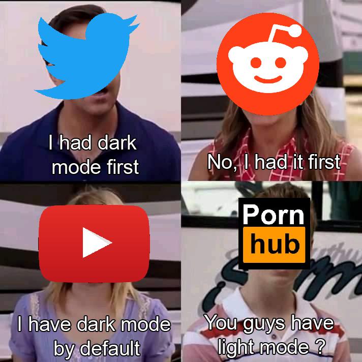 we re the millers meme blank - I had dark mode first No, I had it first Porn hub I have dark mode by default You guys have light mode ?