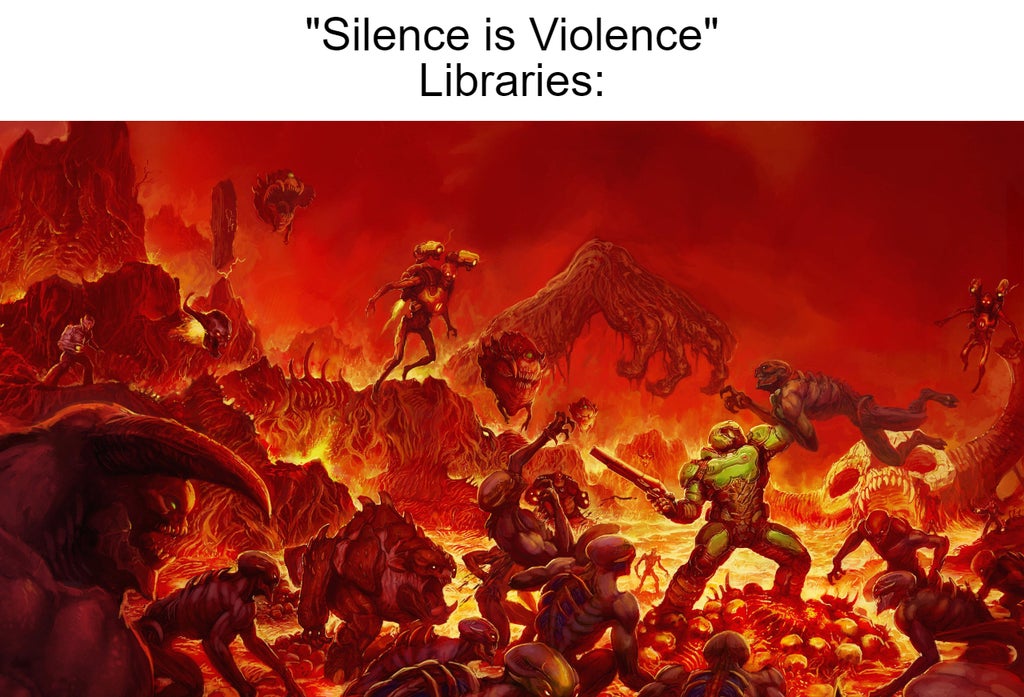 doom 2016 banner - "Silence is Violence" Libraries
