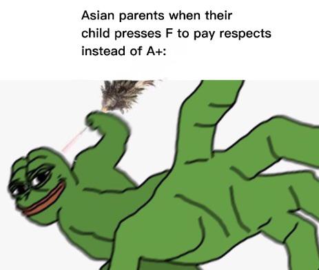 pepe punch - Asian parents when their child presses F to pay respects instead of A