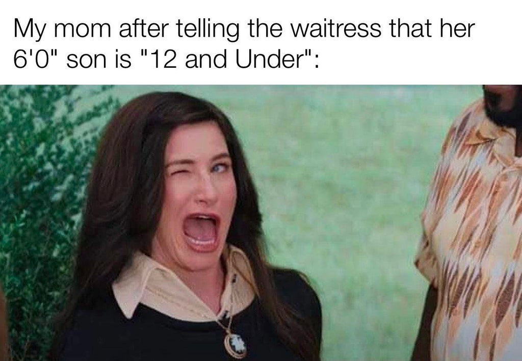 funny memes - wandavision agnes - My mom after telling the waitress that her 6'0 son is 12 and under