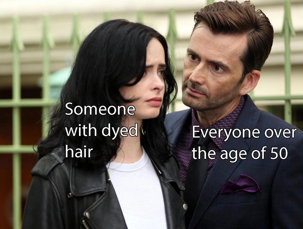 jessica jones david tennant - Someone with dyed hair Everyone over the age of 50