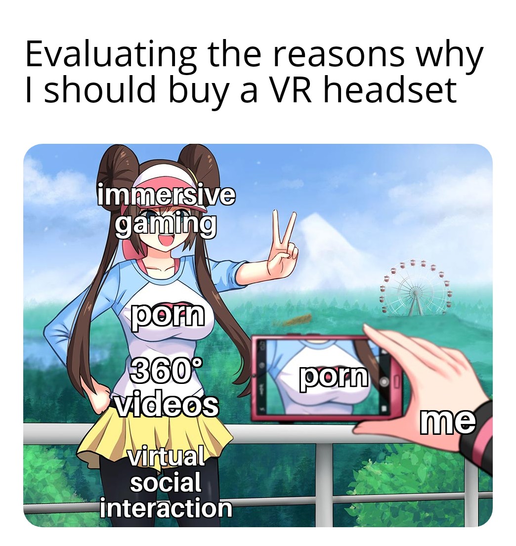 do we say when we win reddit - Evaluating the reasons why I should buy a Vr headset immersive gaming ata porn 360 videos porn vita me virtual social interaction