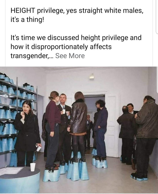 tall privilege - Height privilege, yes straight white males, it's a thing! It's time we discussed height privilege and how it disproportionately affects transgender... See More