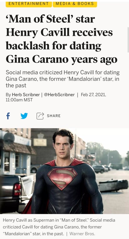 henry cavill superman - Entertainment Media & Books "Man of Steel' star Henry Cavill receives backlash for dating Gina Carano years ago Social media criticized Henry Cavill for dating Gina Carano, the former Mandalorian' star, in the past By Herb Scribner