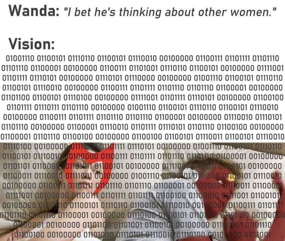 paper - Wanda "I bet he's thinking about other women." Vision 01001110 01100101 01110110 01100101 01110010 00100000 01100111 01101111 01101110 01101110 01100001 00100000 01100111 01101001 01110110 01100101 00100000 01111001 01101111 01110101 00100000 0111