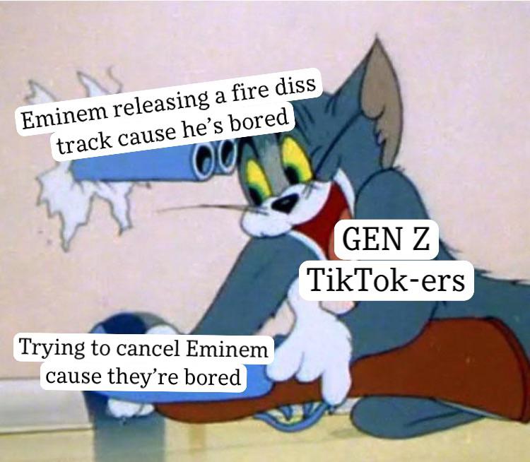 tom and jerry shotgun meme template - Eminem releasing a fire diss track cause he's bored Gen Z TikTokers Trying to cancel Eminem cause they're bored