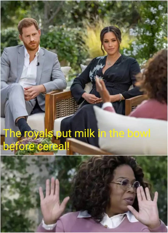Meghan, Duchess of Sussex - The royals put milk in the bowl before cereal!