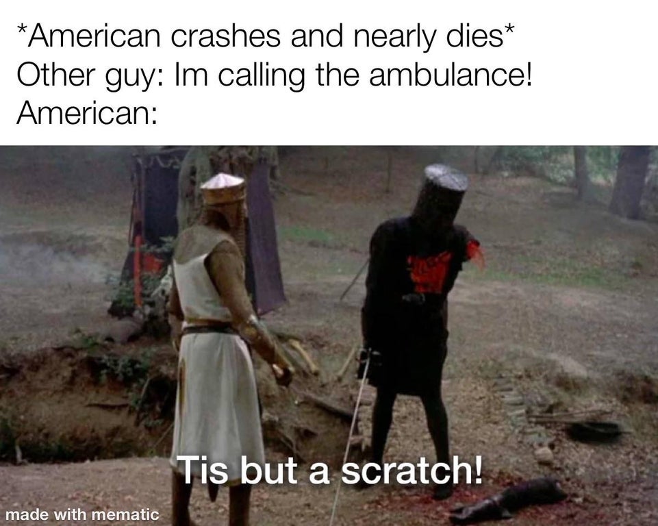 python and the holy grail - American crashes and nearly dies Other guy Im calling the ambulance! American Tis but a scratch! made with mematic