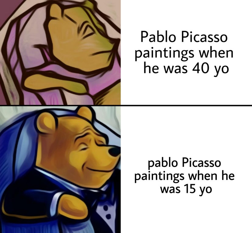cartoon - Pablo Picasso paintings when he was 40 yo pablo Picasso paintings when he was 15 yo