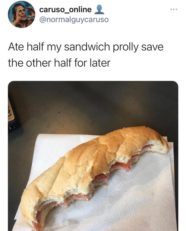 Food - caruso_online Ate half my sandwich prolly save the other half for later
