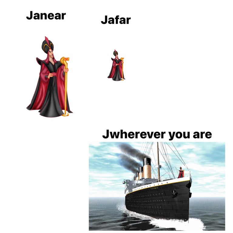 yes yes you can meme - Janear Jafar Jwherever you are