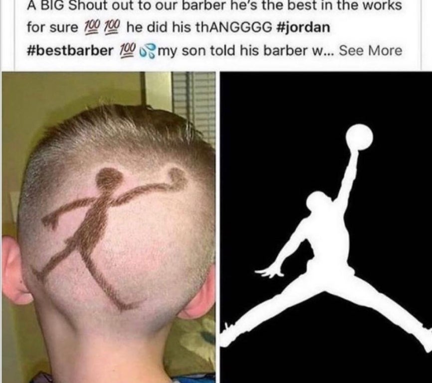 cringeworthy pics - air jordan - A Big Shout out to our barber he's the best in the works for sure 100 100 he did his thANGGGG 100 my son told his barber w... See More
