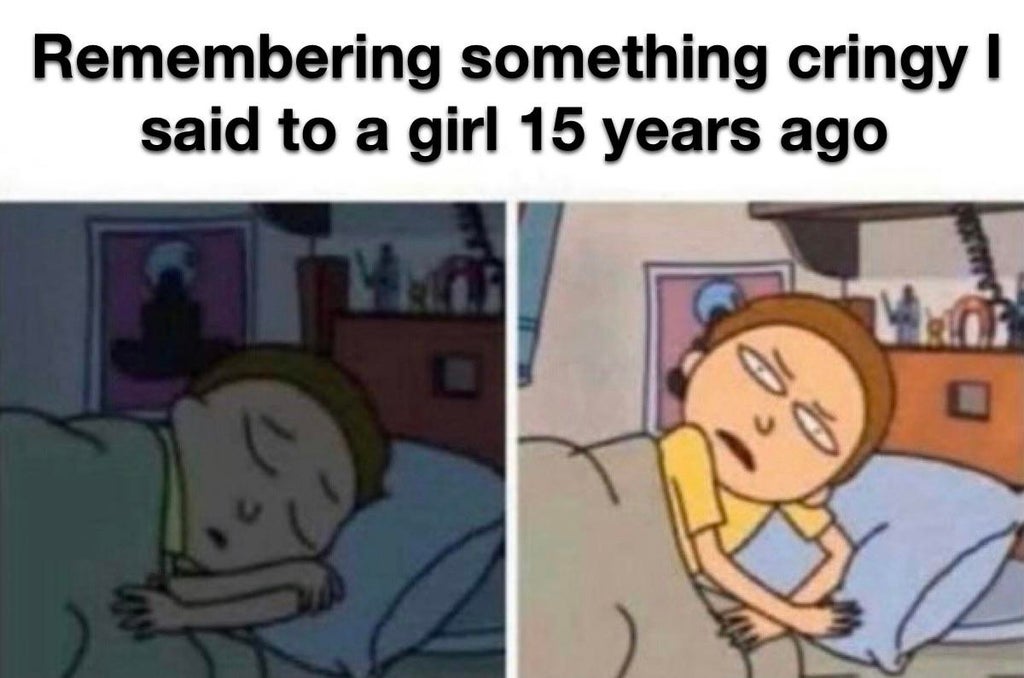 Remembering something cringy | said to a girl 15 years ago