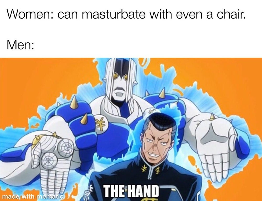 za hando - Women can masturbate with even a chair. Men 40 The Hand made with mematic