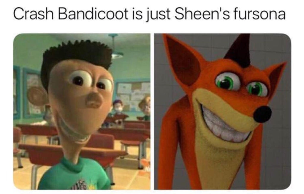 crash bandicoot is just sheen's fursona - Crash Bandicoot is just Sheen's fursona