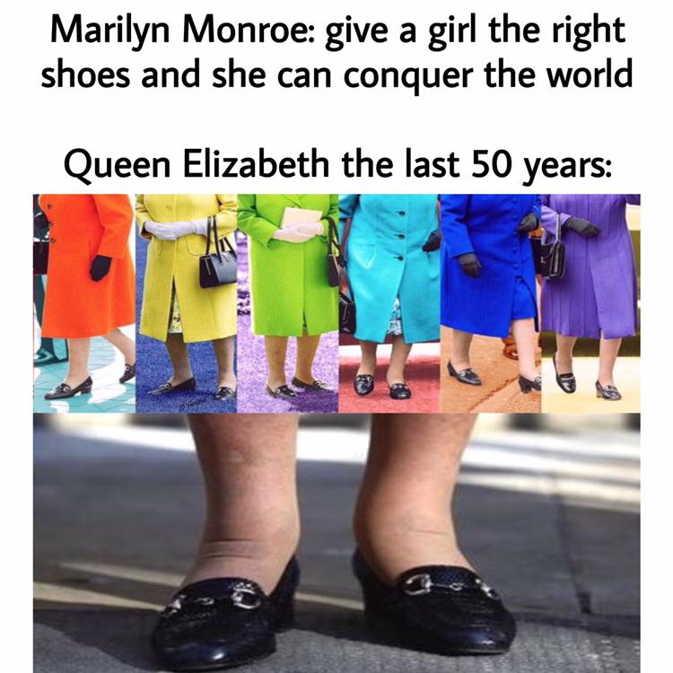 shorts - Marilyn Monroe give a girl the right shoes and she can conquer the world Queen Elizabeth the last 50 years