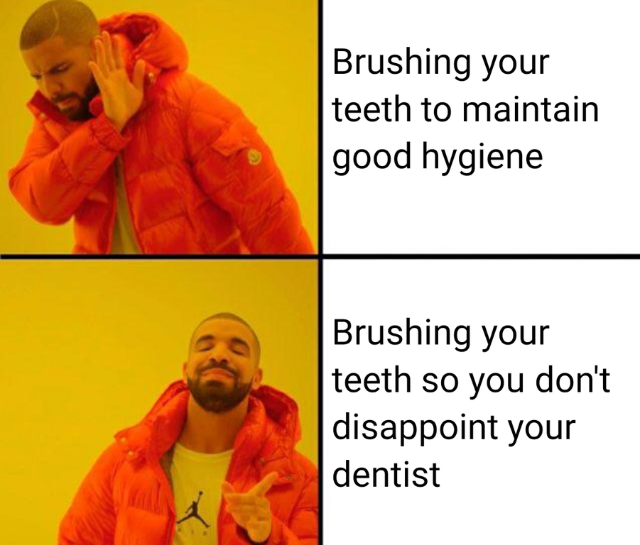 funny memes and random pics - if a man does not have the sauce then he is lost but the same man can be lost in the sauce - Brushing your teeth to maintain good hygiene Brushing your teeth so you don't disappoint your dentist