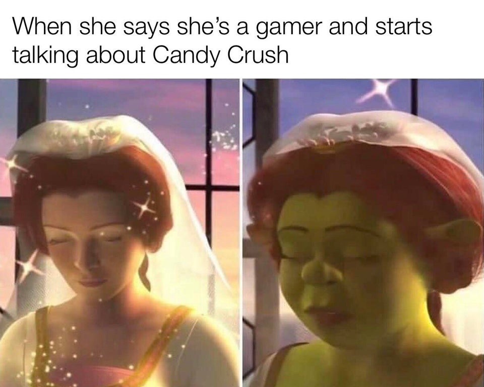 head - When she says she's a gamer and starts talking about Candy Crush