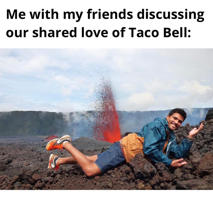 heat - Me with my friends discussing our d love of Taco Bell