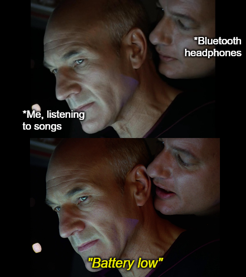 Headphones - Bluetooth headphones Me, listening to songs "Battery low"
