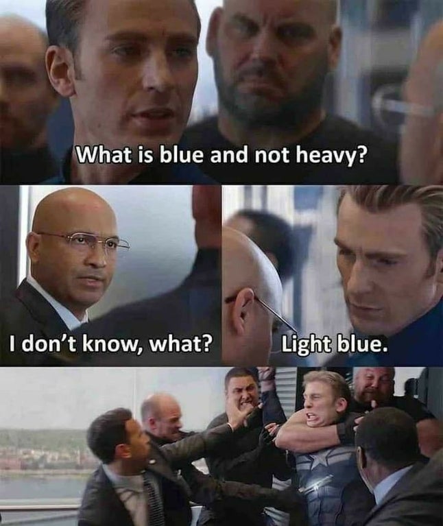 developers meme - What is blue and not heavy? I don't know, what? Light blue.